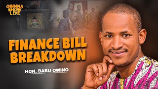 OBINNA SHOW LIVE KENYA FINANCE BILL BREAKDOWN  Hon Babu Owino [upl. by Trillbee]