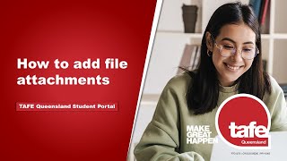 TAFE Queensland Student Portal  How to add file attachments to your application [upl. by Neik74]