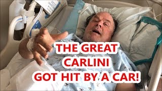 The Great Carlini Got Hit By A Car serious [upl. by Nye]