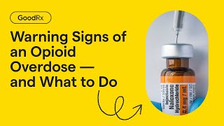 Signs of an Opioid Overdose What to Do and How to Treat It  GoodRx [upl. by Astrea]