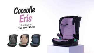 Scaun auto iSize 100150 cm Coccolle Eris [upl. by Aicil241]