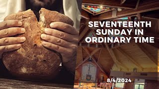 Eighteenth Sunday in Ordinary Time  2024 [upl. by Diann]