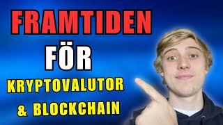 Framtiden för Krypto och Blockchain [upl. by Teirrah390]