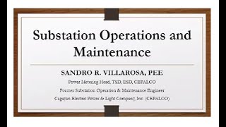 Substation Operation and Maintenance of MVLV by Engr Sandro R Villarosa [upl. by Dwan]