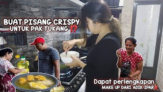 Buat pisang crispy untuk pak tukangdapat perlengkapan make up dari adik ipar [upl. by Nickey]