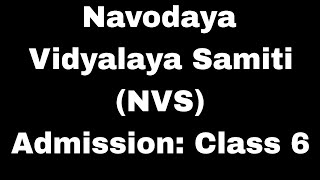 Navodaya Vidyalaya Samiti NVS Admission Class 6 last Date 📅 160924 [upl. by Manville]