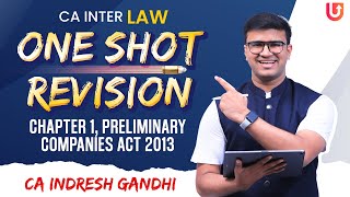 CA Inter Exam Oriented Revision  One Shot  Preliminary  Companies Act 2013  CA Indresh Gandhi [upl. by Maynard116]