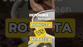 Difference between Robusta vs Arabica coffeeart barista baristalife coffeedecoration latte [upl. by Naahsar]