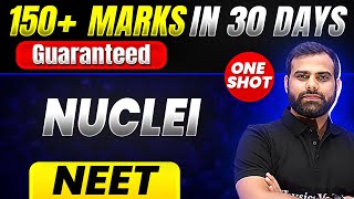 150 Marks Guaranteed NUCLEI  Quick Revision 1 Shot  Physics for NEET [upl. by Thornton]