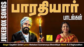 Bharathiyar Songs  JukeBox  Bharathiyar Hits By Gayathri Girish  KS Raghunathan  Vijay Musical [upl. by Wilone]