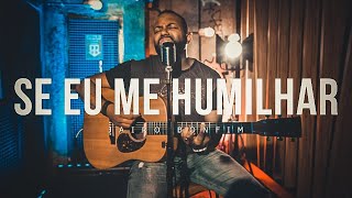 Se Eu Me Humilhar  Jairo Bonfim Cover Discopraise [upl. by Aivatnuhs]