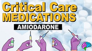 Amiodarone  Critical Care Medications [upl. by Aihsined321]