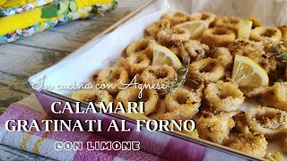 Calamari GRATINATI al forno con LIMONE 🍋  ricetta semplice leggera e veloce PRONTI IN POCHI MINUTI [upl. by Salem]