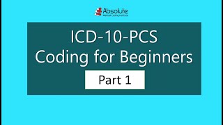 Introduction to ICD10PCS Coding for Beginners Part I [upl. by Ahseei]