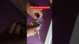 775Dc motor से drill machine कैसे बनाए how to make DC775 drill machine drill machine manufactur [upl. by Hsepid]