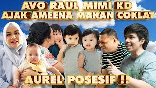 AMEENA KETAGIHAN COKLAT GARAGARA AVO RAUL MIMI KD AUREL MARAH [upl. by Landy]