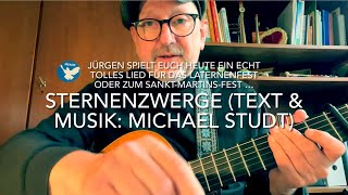 Sternenzwerge Text amp Musik Michael Studt gespielt gesungen und interpretiert von Jürgen Fastje [upl. by Auohc]