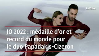 JO 2022  médaille dor et record du monde pour le duo Papadakis Cizeron [upl. by Suoilenroc]