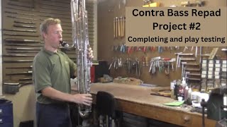 Contra Bass Clarinet Project 2 Explaining Completing and Play Testing [upl. by Ellah880]