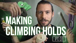 Making DIY Climbing Holds Pt 1  Where to start A primer [upl. by Schreiber188]