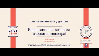 Charladebate Repensando la Estructura Tributaria Municipal [upl. by Aineval133]