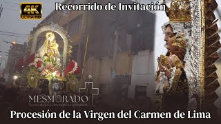 4K  Procesión de la Virgen del Carmen de Lima  Recorrido de Invitación 29 de Junio 2024 [upl. by Enybor]