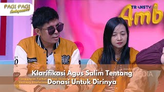 Klarifikasi Agus Salim Tentang Donasi Untuk Dirinya  PAGI PAGI AMBYAR 311024 P2 [upl. by Earla]