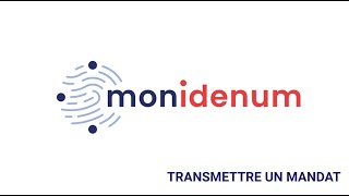 Tuto Monidenum  Transmettre un mandat [upl. by Patricio]