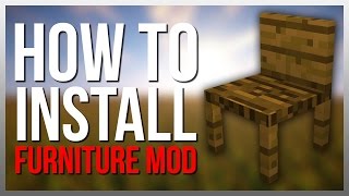 How to Install MrCrayfishs Furniture Mod [upl. by Ydneh]