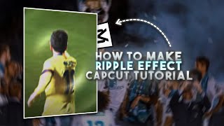 Capcut  Ripple Effect Tutorial on Capcut  How To Make Ripple Effect on Capcut [upl. by Gemmell286]