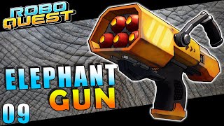 Elephant Gun  HIT LIKE A TRUCK  ROBOQUEST Arsenal Odyssey Episode 9 [upl. by Onitsoga689]