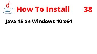 How To Install JDK 15 on Windows 10 x64 [upl. by Carley]