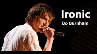 Ironic w Lyrics  Bo Burnham [upl. by Ysor]