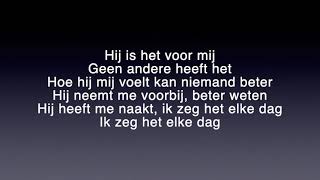 Hij is van mij Lyrics  Kriss Kross Amsterdam Maan amp Tabitha Ft Bizzey [upl. by Ingrid]