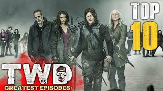 The Walking Dead’s Top 10 Best Episodes [upl. by Nylesoy]