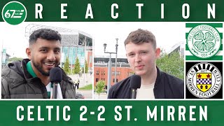 Celtic 22 St Mirren  FullTime Reaction [upl. by Lorne177]