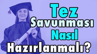 Tez Savunması Nasıl Hazırlanmalı [upl. by Akkina376]