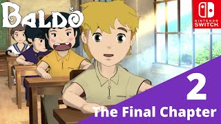 Baldo The Final Chapter Part 2  Other Dimensions [upl. by Bradney]