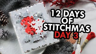 12 Days of Stitchmas  Day 3 [upl. by Nicholson]