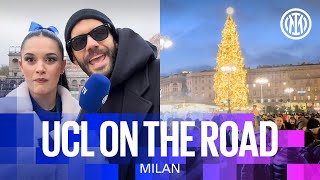 CHRISTMAS IN MILANO 🎅🎄  UCL ON THE ROAD EP06 🇮🇹 ⚫🔵 [upl. by Fosque]