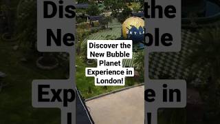 Discover the New Bubble Planet Experience in London londontravels explore londontravelguide [upl. by Sairu236]