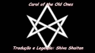 Carol of the Old Ones  Legendado BR [upl. by Anelrahs]