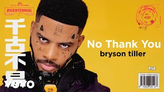 Bryson Tiller  No Thank You Visualizer [upl. by Euhc857]