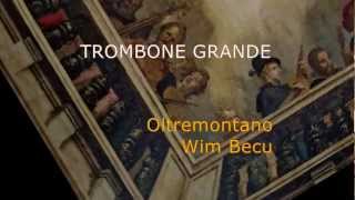 Trombone Grande  Oltremontano [upl. by Yelrac532]