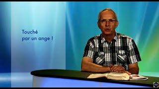 Sa parole pour Aujourdhui  Touché par un ange [upl. by Etsirk850]