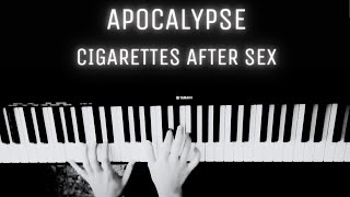 Cigarettes After Sex  Apocalypse  PIANO COVER [upl. by Eneluj]