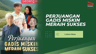 Perjuangan Gadis Miskin Meraih Sukses  Dramabox 2024 [upl. by Haldi]