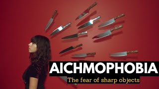 Aichmophobia Unveiled What Its Really Like to Fear Sharp Objects [upl. by Tut]