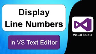 How to Enable Line Numbers in Code Editor of Visual Studio  Display Line Numbers in Visual Studio [upl. by Fondea]