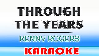 Through The Years  Kenny Rogers  Karaoke [upl. by Hsirrap]